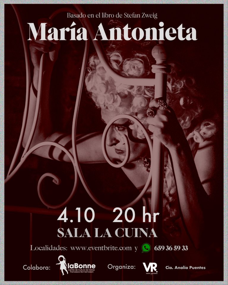 Única función: María Antonieta en Barcelona (basado en el libro de Stefan Sweig)