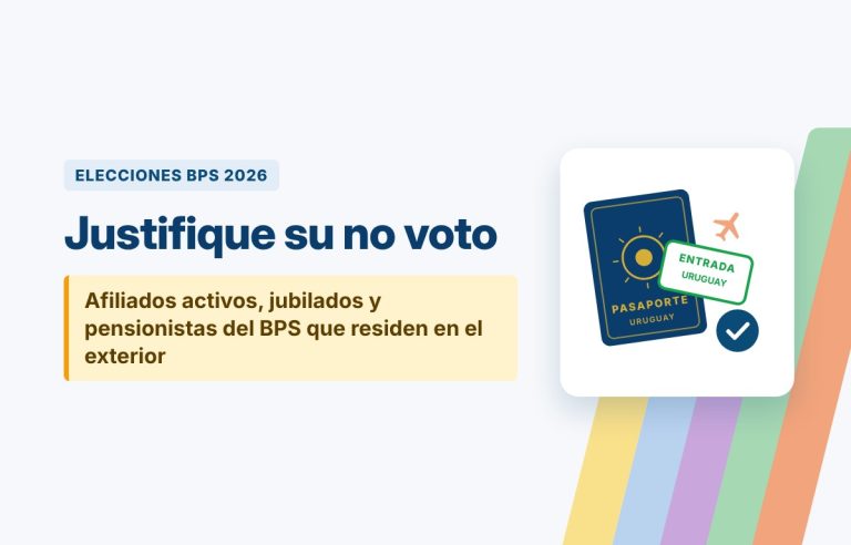 Elecciones del BPS 2026: cómo justificar el no voto desde el exterior